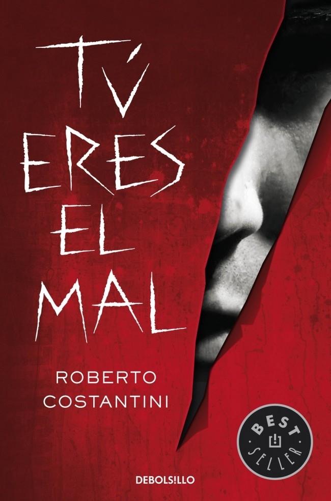 TÚ ERES EL MAL | 9788490321157 | ROBERTO COSTANTINI | Llibreria Ombra | Llibreria online de Rubí, Barcelona | Comprar llibres en català i castellà online