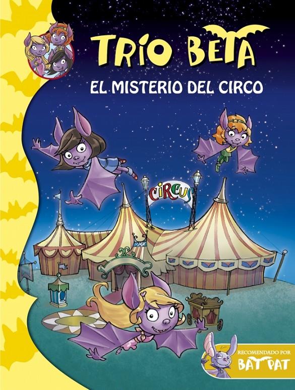 TRÍO BETA 9 EL MISTERIO DEL CIRCO | 9788490433676 | ROBERTO PAVANELLO | Llibreria Ombra | Llibreria online de Rubí, Barcelona | Comprar llibres en català i castellà online