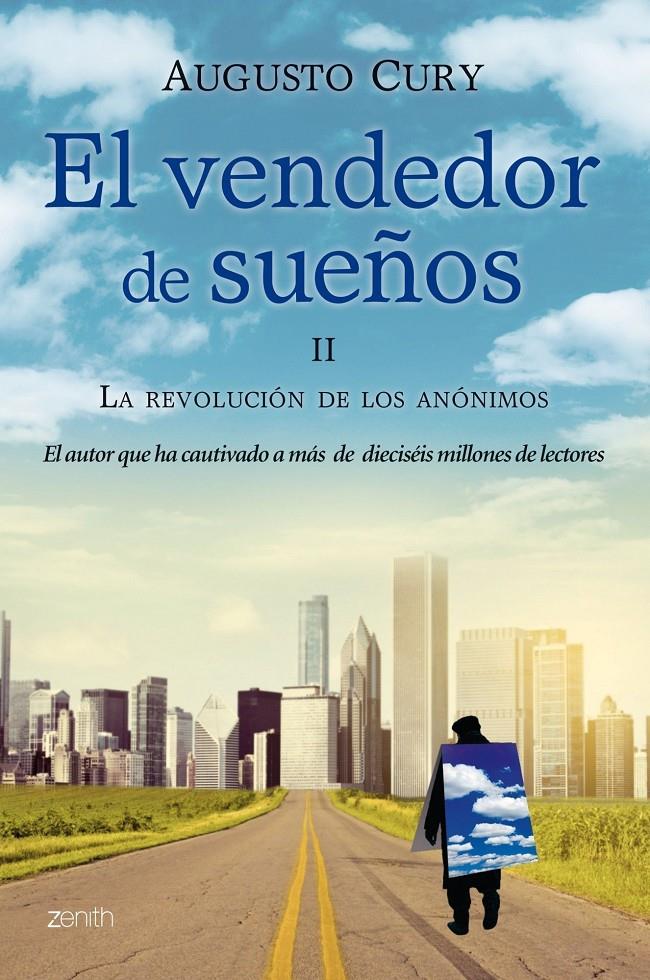 EL VENDEDOR DE SUEÑOS II. LA REVOLUCIÓN DE LOS ANÓNIMOS | 9788408009757 | AUGUSTO CURY | Llibreria Ombra | Llibreria online de Rubí, Barcelona | Comprar llibres en català i castellà online