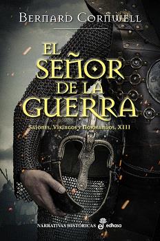 EL SEÑOR DE LA GUERRA XIII | 9788435063722 | CORNWELL, BERNARD | Llibreria Ombra | Llibreria online de Rubí, Barcelona | Comprar llibres en català i castellà online