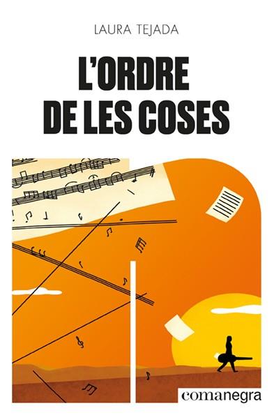 L'ORDRE DE LES COSES | 9788418857492 | TEJADA, LAURA | Llibreria Ombra | Llibreria online de Rubí, Barcelona | Comprar llibres en català i castellà online