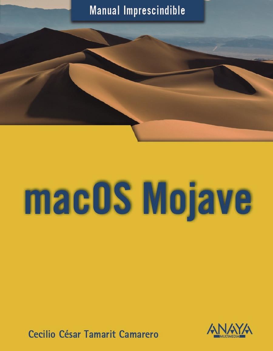 MACOS MOJAVE | 9788441540514 | TAMARIT CAMARERO, CECILIO CÉSAR | Llibreria Ombra | Llibreria online de Rubí, Barcelona | Comprar llibres en català i castellà online