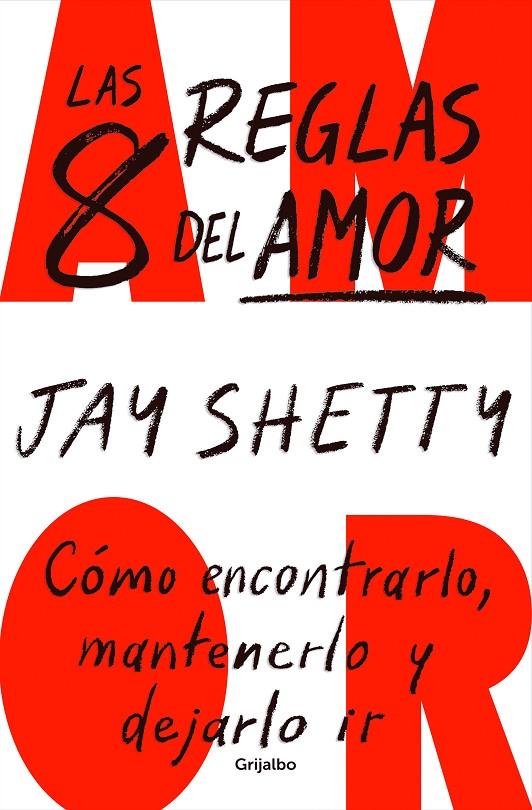 LAS 8 REGLAS DEL AMOR | 9788425364600 | SHETTY, JAY | Llibreria Ombra | Llibreria online de Rubí, Barcelona | Comprar llibres en català i castellà online