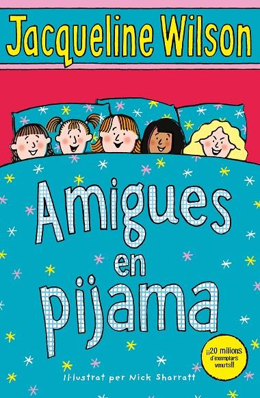 AMIGUES EN PIJAMA | 9788417424114 | WILSON, JACQUELINE | Llibreria Ombra | Llibreria online de Rubí, Barcelona | Comprar llibres en català i castellà online