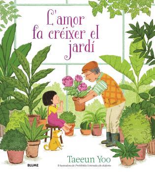 L'AMOR FA CRÉIXER EL JARDÍ | 9788419499974 | YOO, TAEEUN | Llibreria Ombra | Llibreria online de Rubí, Barcelona | Comprar llibres en català i castellà online