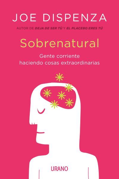 SOBRENATURAL | 9788416720200 | DISPENZA, JOE | Llibreria Ombra | Llibreria online de Rubí, Barcelona | Comprar llibres en català i castellà online