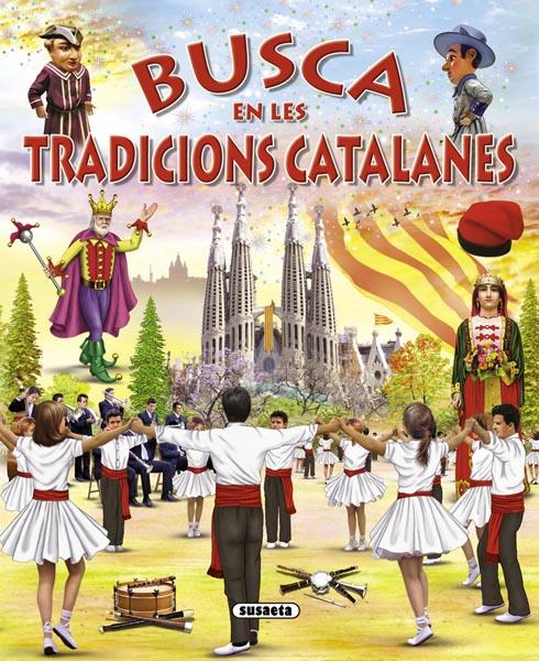 BUSCA EN LES TRADICIONS CATALANES | 9788467724332 | ABAD, MÓNICA | Llibreria Ombra | Llibreria online de Rubí, Barcelona | Comprar llibres en català i castellà online