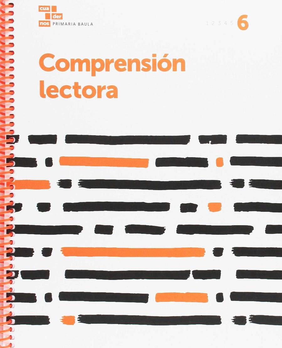 COMPRENSIÓN LECTORA 6 PRIMARIA BAULA | 9788447934447 | ARAYA OLAZARÁN, CLAUDIA / GARCIA HACZEK, MANUEL | Llibreria Ombra | Llibreria online de Rubí, Barcelona | Comprar llibres en català i castellà online