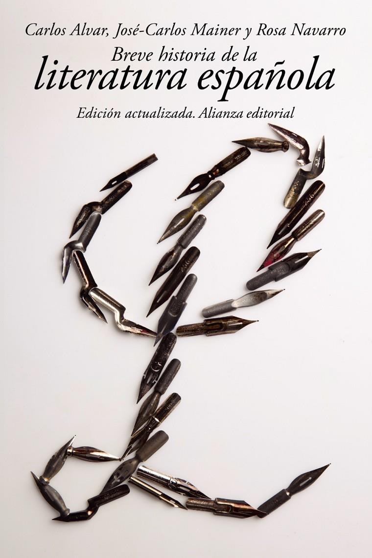 BREVE HISTORIA DE LA LITERATURA ESPAÑOLA | 9788420688398 | ALVAR, CARLOS/MAINER, JOSÉ-CARLOS/NAVARRO, ROSA | Llibreria Ombra | Llibreria online de Rubí, Barcelona | Comprar llibres en català i castellà online