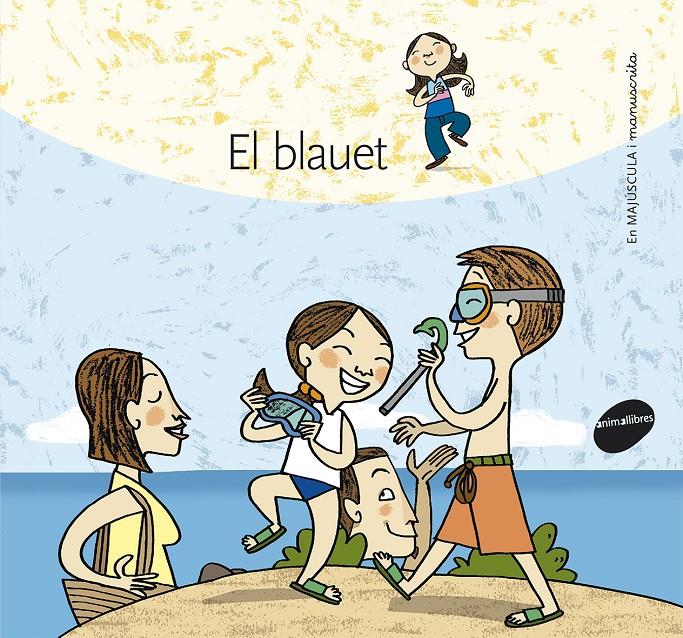 MALETA EL BLAUET COL·LECCIO EN MAJUSCULA I MANUSCRITA | 9788415095927 | SOLER COBO, TERESA/VIU RODRÍGUEZ, MARIA/NADO SANJUÁN, VÍCTOR | Llibreria Ombra | Llibreria online de Rubí, Barcelona | Comprar llibres en català i castellà online