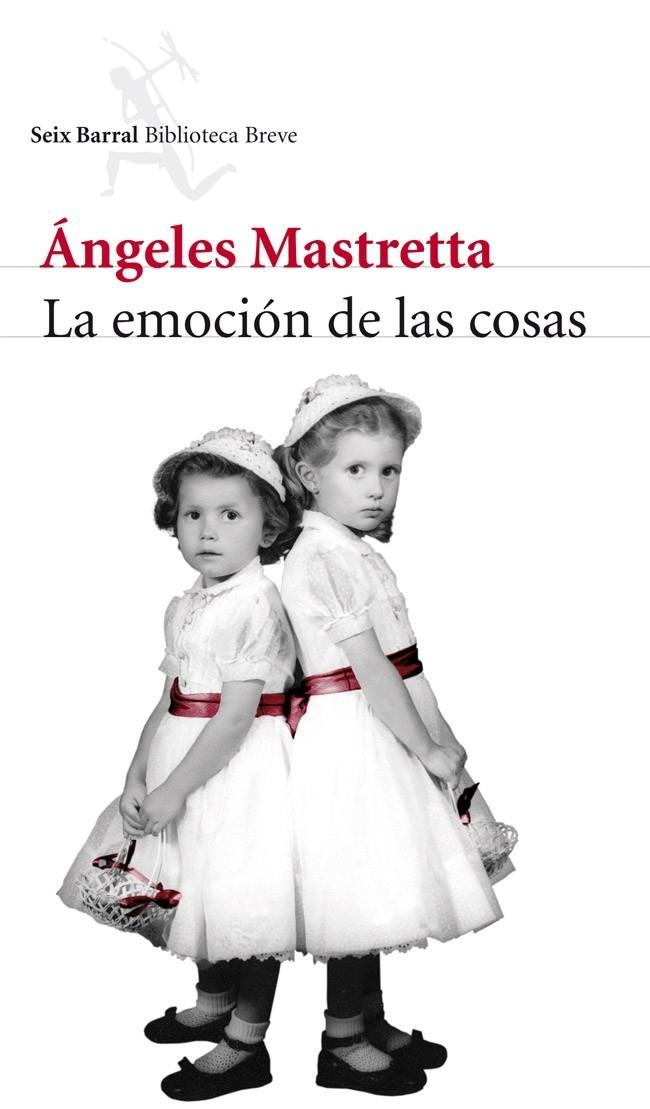 LA EMOCIÓN DE LAS COSAS | 9788432215599 | ÁNGELES MASTRETTA | Llibreria Ombra | Llibreria online de Rubí, Barcelona | Comprar llibres en català i castellà online