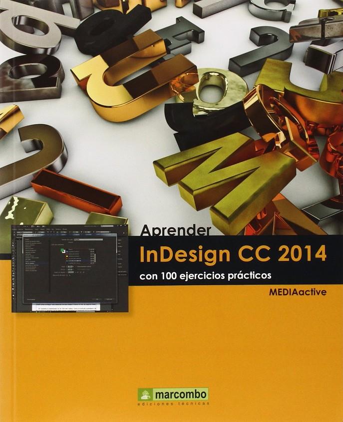 APRENDER INDESIGN CC 2014 CON 100 EJERCICIOS | 9788426721822 | MEDIAACTIVE | Llibreria Ombra | Llibreria online de Rubí, Barcelona | Comprar llibres en català i castellà online