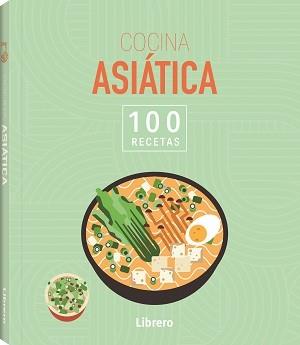 100 RECETAS COCINA ASIATICA | 9788411540636 | AA, VV | Llibreria Ombra | Llibreria online de Rubí, Barcelona | Comprar llibres en català i castellà online