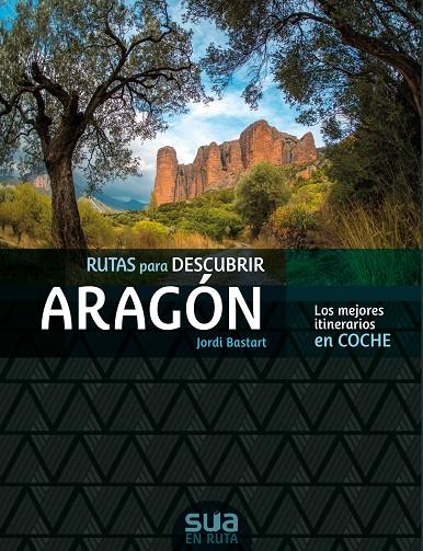 RUTAS PARA DESCUBIR ARAGÓN | 9788482167305 | BASTART I CASSÉ, JORDI | Llibreria Ombra | Llibreria online de Rubí, Barcelona | Comprar llibres en català i castellà online