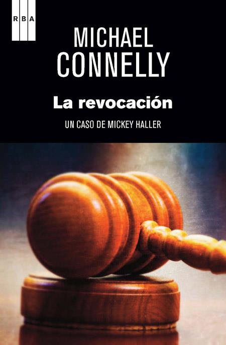 LA REVOCACIÓN | 9788490561270 | CONNELLY , MICHAEL | Llibreria Ombra | Llibreria online de Rubí, Barcelona | Comprar llibres en català i castellà online