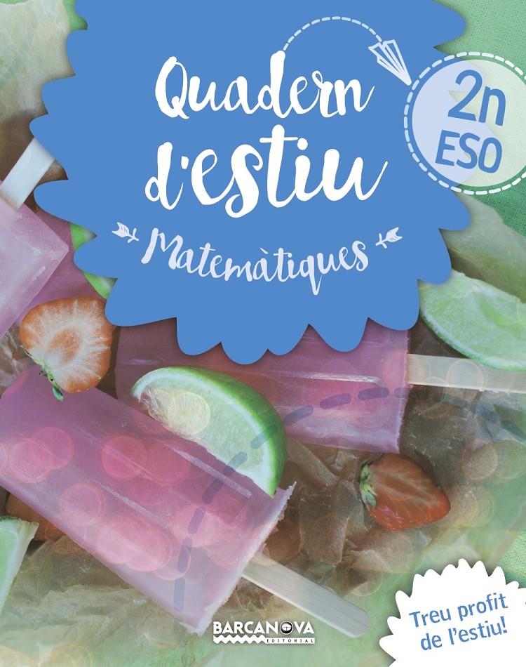 QUADERN ESTIU MATES 2N ESO | 9788448940201 | GIL, LOURDES/MARÍN, MANEL | Llibreria Ombra | Llibreria online de Rubí, Barcelona | Comprar llibres en català i castellà online