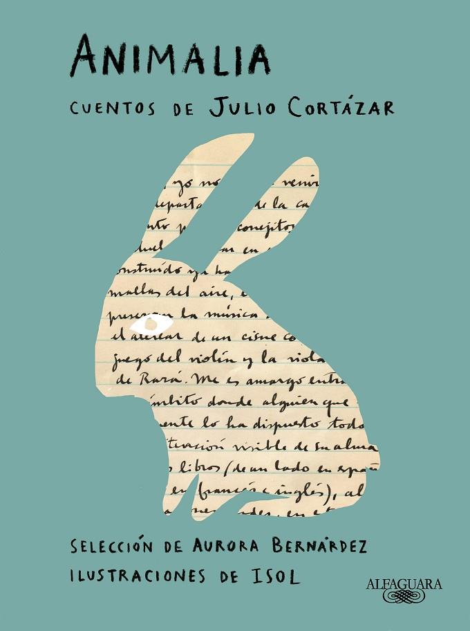 ANIMALIA. CUENTOS DE JULIO CORTÁZAR | 9788420463490 | CORTÁZAR, JULIO | Llibreria Ombra | Llibreria online de Rubí, Barcelona | Comprar llibres en català i castellà online