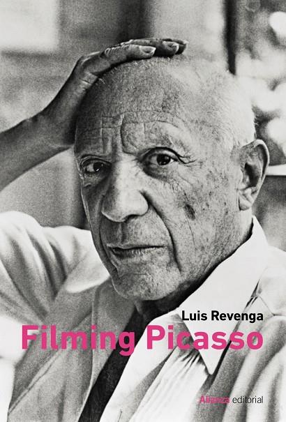 FILMING PICASSO | 9788411481342 | REVENGA, LUIS | Llibreria Ombra | Llibreria online de Rubí, Barcelona | Comprar llibres en català i castellà online