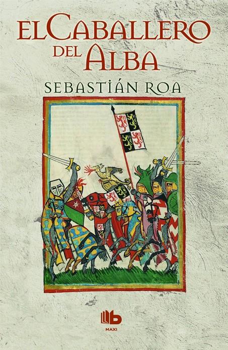 EL CABALLERO DEL ALBA | 9788490701249 | ROA, SEBASTIÁN | Llibreria Ombra | Llibreria online de Rubí, Barcelona | Comprar llibres en català i castellà online