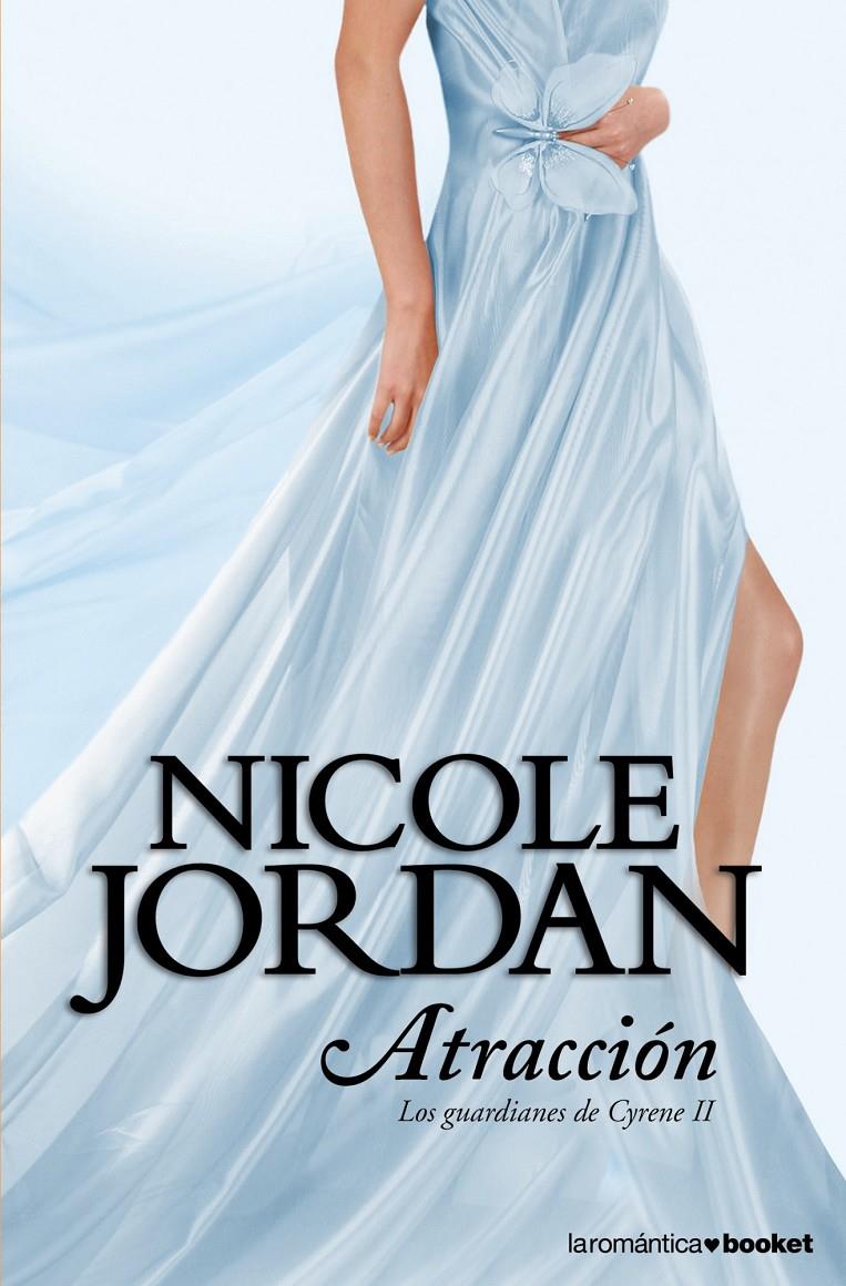 ATRACCIÓN 2 LOS GUARDIANES DE CYRENE | 9788408008897 | NICOLE JORDAN | Llibreria Ombra | Llibreria online de Rubí, Barcelona | Comprar llibres en català i castellà online