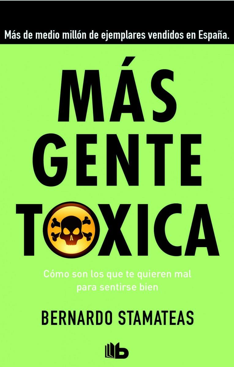 MÁS GENTE TÓXICA | 9788490701478 | STAMATEAS, BERNARDO | Llibreria Ombra | Llibreria online de Rubí, Barcelona | Comprar llibres en català i castellà online