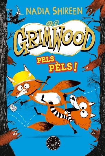 GRIMWOOD 2. PELS PÈLS! | 9788419654564 | SHIREEN, NADIA | Llibreria Ombra | Llibreria online de Rubí, Barcelona | Comprar llibres en català i castellà online