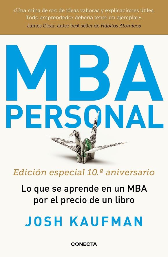 MBA PERSONAL. EDICIÓN ESPECIAL 10º ANIVERSARIO | 9788417992491 | KAUFMAN, JOSH | Llibreria Ombra | Llibreria online de Rubí, Barcelona | Comprar llibres en català i castellà online