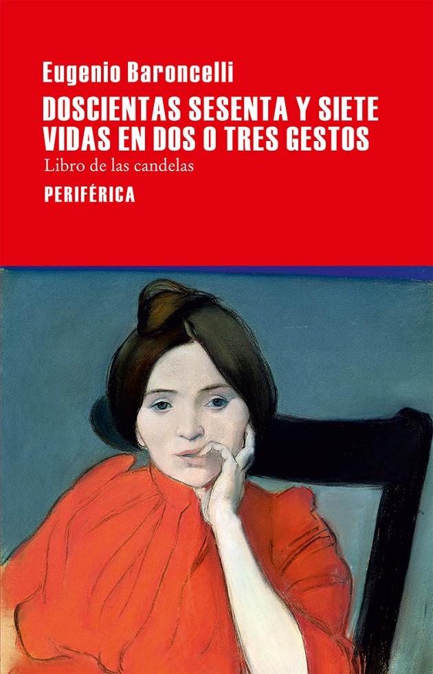 DOSCIENTAS SESENTA Y SIETE VIDAS EN DOS O TRES GESTOS | 9788416291281 | BARONCELLI, EUGENIO | Llibreria Ombra | Llibreria online de Rubí, Barcelona | Comprar llibres en català i castellà online