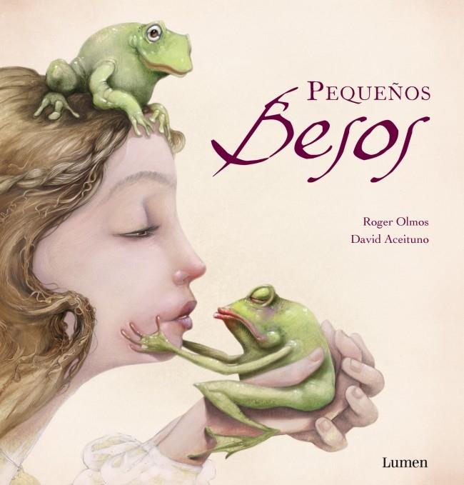 PEQUEÑOS BESOS | 9788448836139 | ROGER OLMOS - DAVID ACEITUNO | Llibreria Ombra | Llibreria online de Rubí, Barcelona | Comprar llibres en català i castellà online