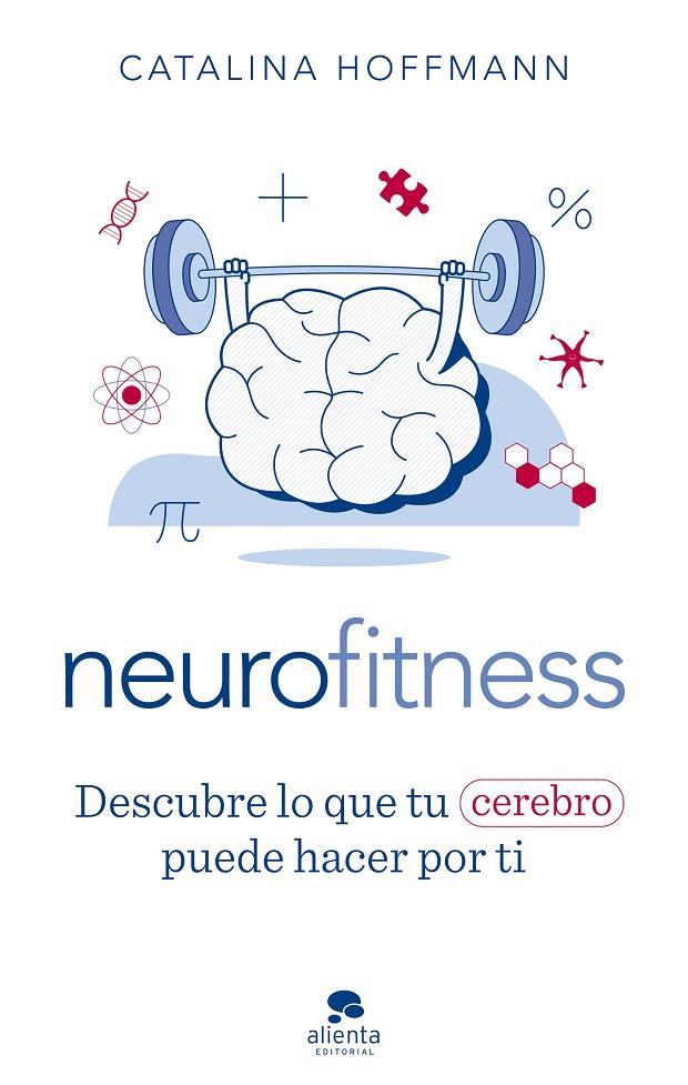 NEUROFITNESS | 9788413441504 | HOFFMANN, CATALINA | Llibreria Ombra | Llibreria online de Rubí, Barcelona | Comprar llibres en català i castellà online