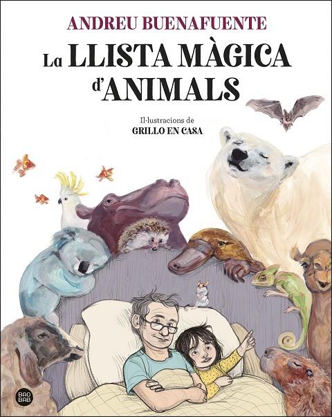 LA LLISTA MÀGICA D'ANIMALS | 9788413892221 | BUENAFUENTE, ANDREU/GRILLO EN CASA | Llibreria Ombra | Llibreria online de Rubí, Barcelona | Comprar llibres en català i castellà online