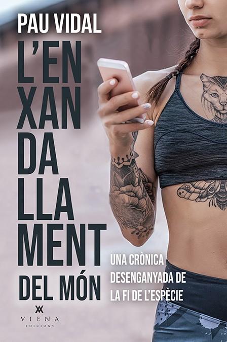 L'ENXANDALLAMENT DEL MÓN | 9788418908323 | VIDAL GAVILÁN, PAU | Llibreria Ombra | Llibreria online de Rubí, Barcelona | Comprar llibres en català i castellà online