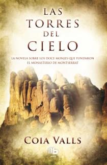 LAS TORRES DEL CIELO | 9788498729160 | COIA VALLS | Llibreria Ombra | Llibreria online de Rubí, Barcelona | Comprar llibres en català i castellà online