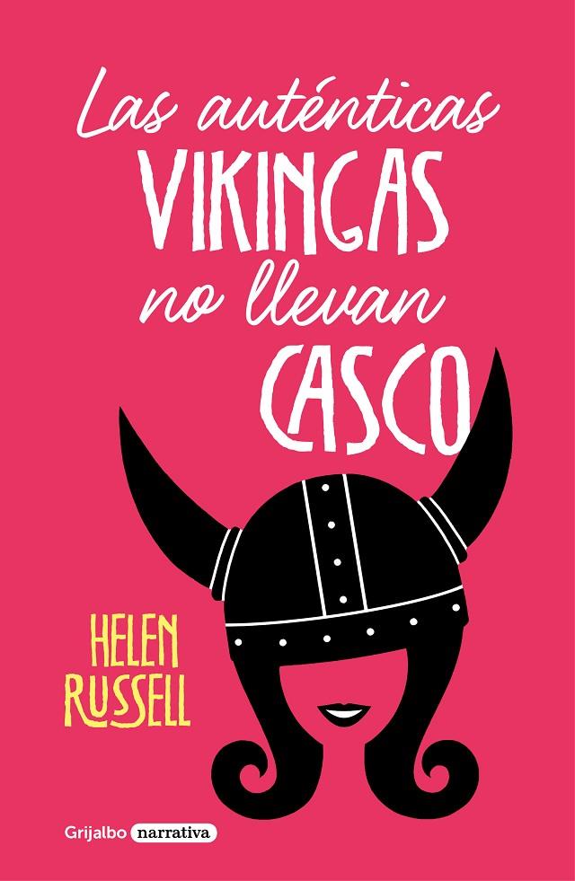 LAS AUTÉNTICAS VIKINGAS NO LLEVAN CASCO | 9788425357312 | RUSSELL, HELEN | Llibreria Ombra | Llibreria online de Rubí, Barcelona | Comprar llibres en català i castellà online