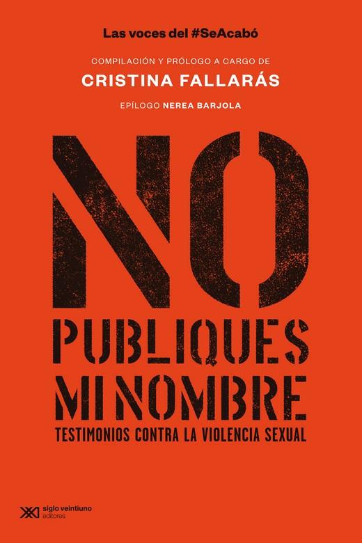 NO PUBLIQUES MI NOMBRE | 9788432321320 | FALLARAS CRISTINA (COMPILACION) | Llibreria Ombra | Llibreria online de Rubí, Barcelona | Comprar llibres en català i castellà online