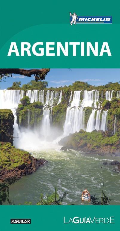 ARGENTINA (LA GUÍA VERDE) | 9788403515475 | MICHELIN | Llibreria Ombra | Llibreria online de Rubí, Barcelona | Comprar llibres en català i castellà online