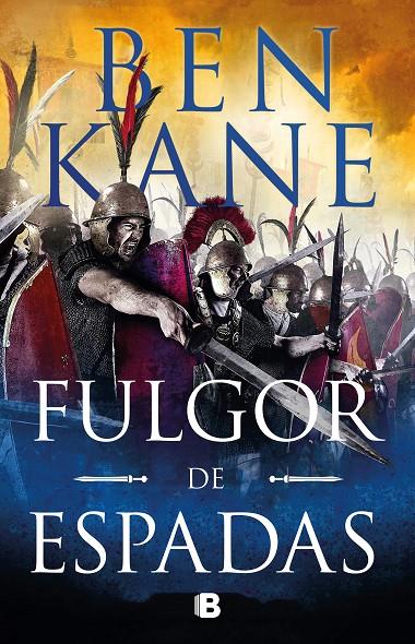 FULGOR DE ESPADAS | 9788466667814 | KANE, BEN | Llibreria Ombra | Llibreria online de Rubí, Barcelona | Comprar llibres en català i castellà online