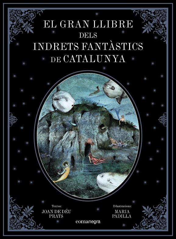 EL GRAN LLIBRE DELS INDRETS FANTÀSTICS DE CATALUNYA | 9788417188344 | PRATS PIJOAN, JOAN DE DÉU/PADILLA CLIMENT, MARIA | Llibreria Ombra | Llibreria online de Rubí, Barcelona | Comprar llibres en català i castellà online