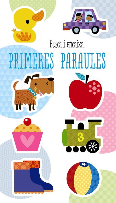 BUSCA I ENCAIXA. PRIMERES PARAULES | 9788499069739 | VARIOS AUTORES | Llibreria Ombra | Llibreria online de Rubí, Barcelona | Comprar llibres en català i castellà online