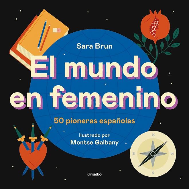 EL MUNDO EN FEMENINO | 9788417752187 | BRUN, SARA/GALBANY, MONTSE | Llibreria Ombra | Llibreria online de Rubí, Barcelona | Comprar llibres en català i castellà online