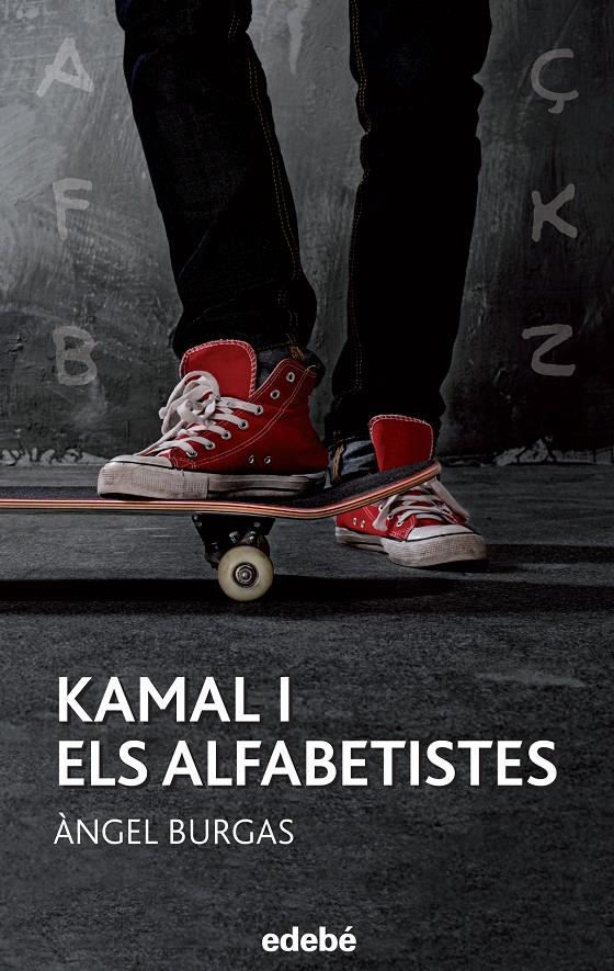 KAMAL I ELS ALFABETISTES | 9788468315942 | BURGAS I TREMOLS, ÀNGEL | Llibreria Ombra | Llibreria online de Rubí, Barcelona | Comprar llibres en català i castellà online