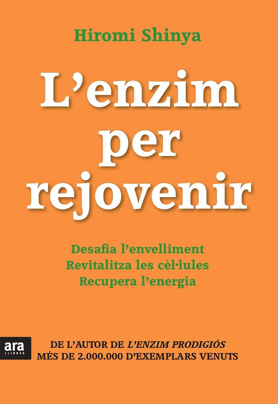 L'ENZIM PER REJOVENIR | 9788415642671 | HIROMI SHINYA | Llibreria Ombra | Llibreria online de Rubí, Barcelona | Comprar llibres en català i castellà online