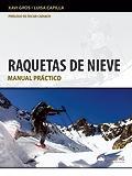 RAQUETAS DE NIEVE | 9788498292381 | GROS BALLABRIGA, JAVIER / CAPILLA LLAVERO, LUISA | Llibreria Ombra | Llibreria online de Rubí, Barcelona | Comprar llibres en català i castellà online