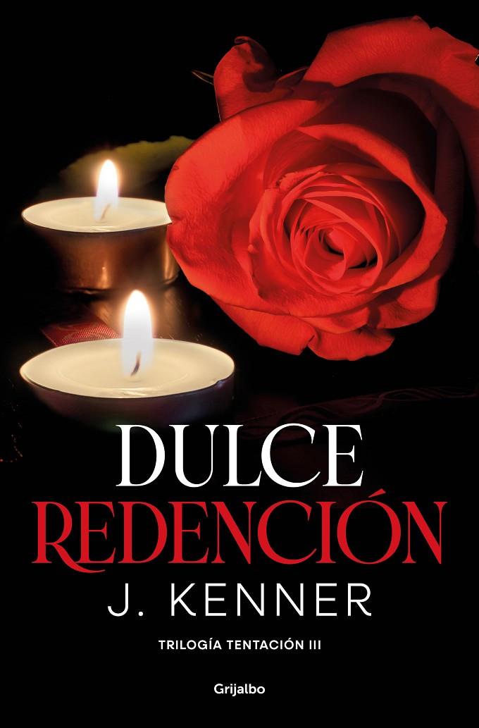 DULCE REDENCIÓN (TRILOGÍA TENTACIÓN 3) | 9788425360992 | KENNER, J. | Llibreria Ombra | Llibreria online de Rubí, Barcelona | Comprar llibres en català i castellà online