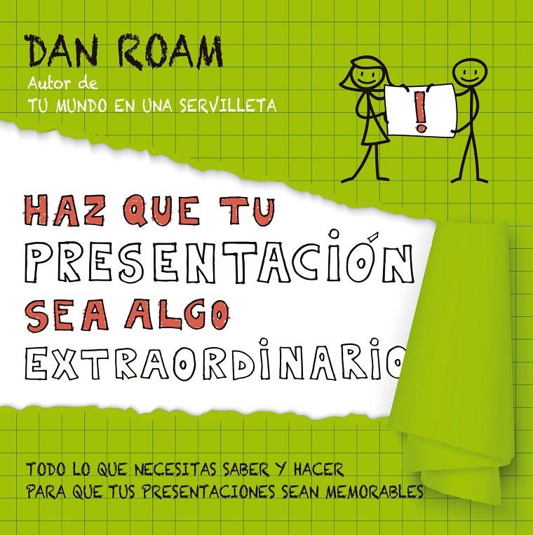 HAZ QUE TU PRESENTACIÓN SEA ALGO EXTRAORDINARIO | 9788498753837 | DAN ROAM | Llibreria Ombra | Llibreria online de Rubí, Barcelona | Comprar llibres en català i castellà online