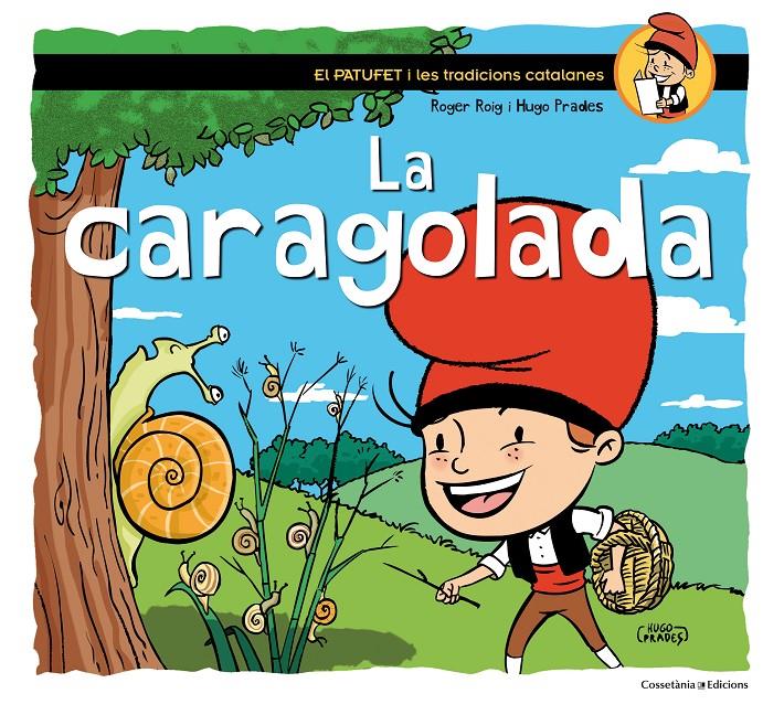 LA CARAGOLADA | 9788490344033 | ROIG CÈSAR, ROGER | Llibreria Ombra | Llibreria online de Rubí, Barcelona | Comprar llibres en català i castellà online