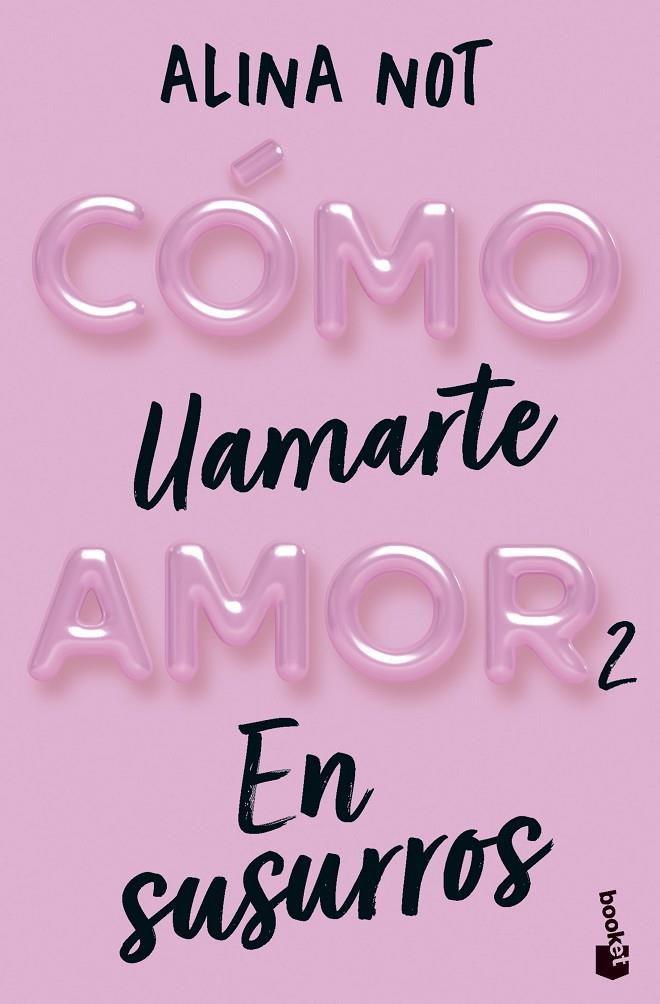 CÓMO LLAMARTE AMOR 2. EN SUSURROS | 9788408292296 | NOT, ALINA | Llibreria Ombra | Llibreria online de Rubí, Barcelona | Comprar llibres en català i castellà online