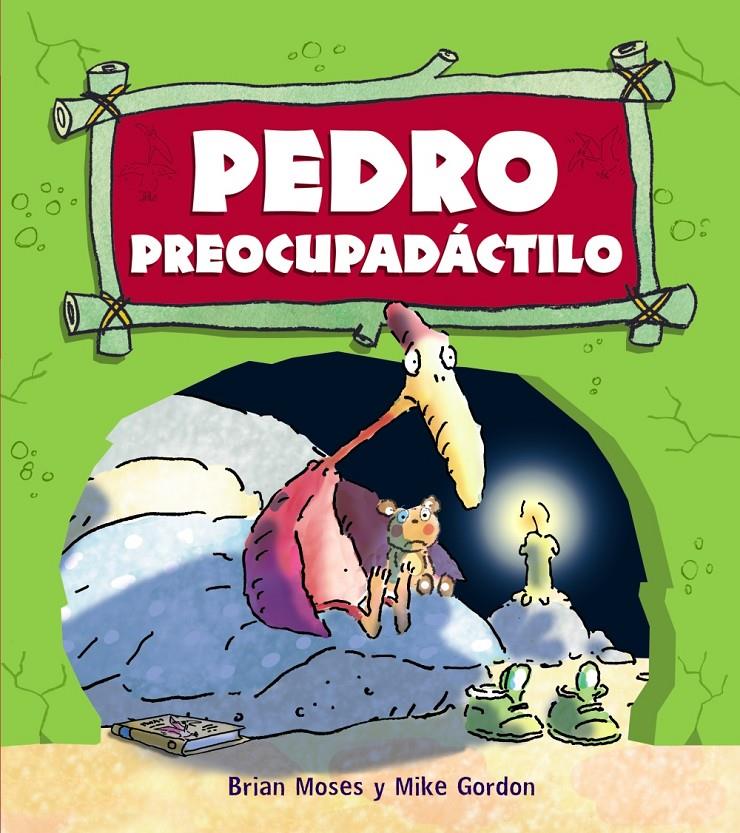 PEDRO PREOCUPADÁCTILO | 9788467840186 | MOSES - GORDON | Llibreria Ombra | Llibreria online de Rubí, Barcelona | Comprar llibres en català i castellà online