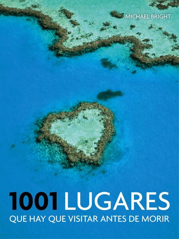 1001 LUGARES QUE HAY QUE VISITAR ANTES DE MORIR | 9788416220397 | BRIGHT,MICHAEL | Llibreria Ombra | Llibreria online de Rubí, Barcelona | Comprar llibres en català i castellà online