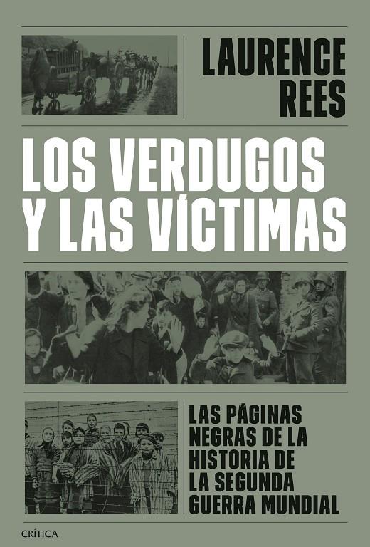 LOS VERDUGOS Y LAS VÍCTIMAS | 9788491997283 | REES, LAURENCE | Llibreria Ombra | Llibreria online de Rubí, Barcelona | Comprar llibres en català i castellà online